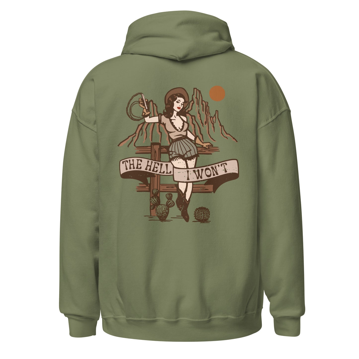 The Hell I Won't Unisex Hoodie