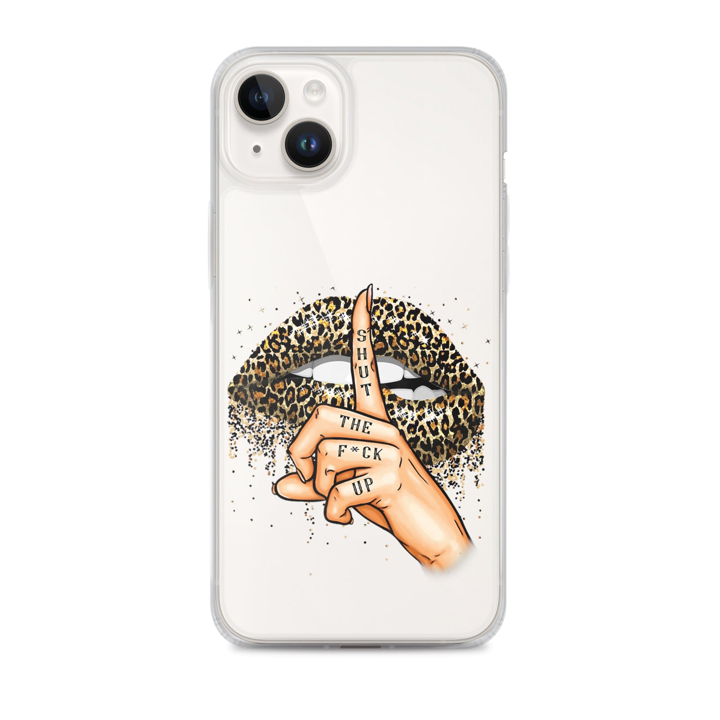 Leopard Shut The F*ck up Clear Case for iPhone®