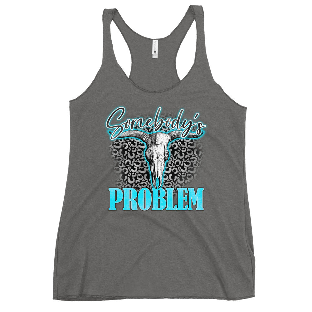 Somebody's Problem Women's Racerback Tank