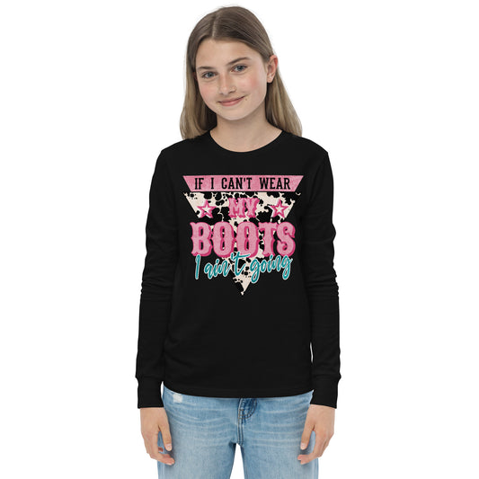 Youth If I Can't Wear My boots long sleeve tee